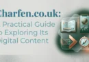 Charfen.co.uk A Practical Guide to Exploring Its Digital Content.