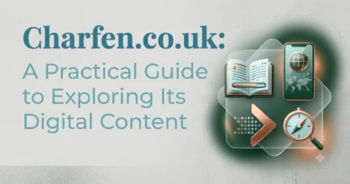 Charfen.co.uk A Practical Guide to Exploring Its Digital Content.