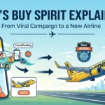 Let’s Buy Spirit Explained From Viral Campaign to a New Airline.