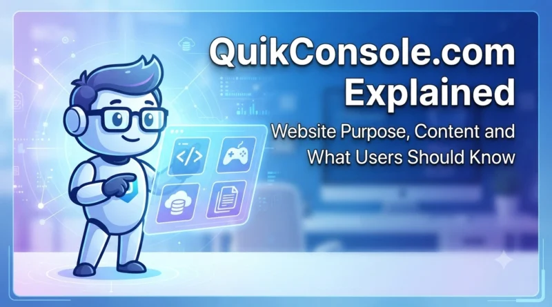 QuikConsole.com Explained Website Purpose, Content and What to Know.